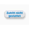 Metafranc Hinweisschild Zutritt nicht gestattet Kunststoff weiß